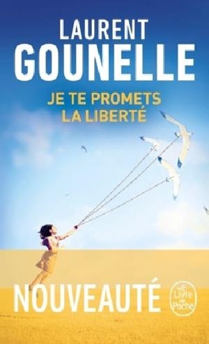 JE TE PROMETS LA LIBERTE | 9782253071433 | GOUNELLE, LAURENT