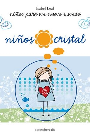 NIÑOS CRISTAL | 9788415306696 | LEAL, ISABEL