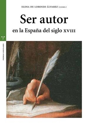SER AUTOR EN LA ESPAÑA DEL SIGLO XVIII | 9788417140106 | DE LORENZO, ELENA
