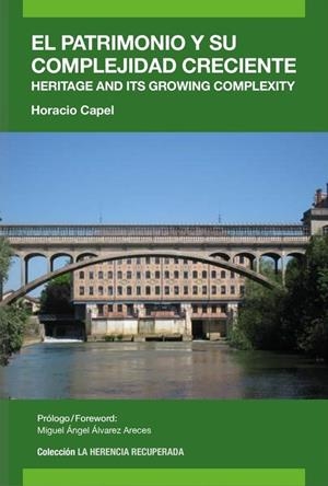PATRIMONIO Y SU COMPLEJIDAD CRECIENTE | 9788412017748 | CAPEL, HORACIO