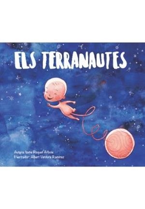 TERRANAUTES, ELS | 9788412013610 | ROQUET ARBOIX, IRENE