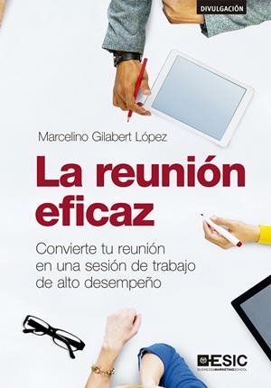 REUNIÓN EFICAZ, LA | 9788417914363 | GILABERT LÓPEZ, MARCELINO