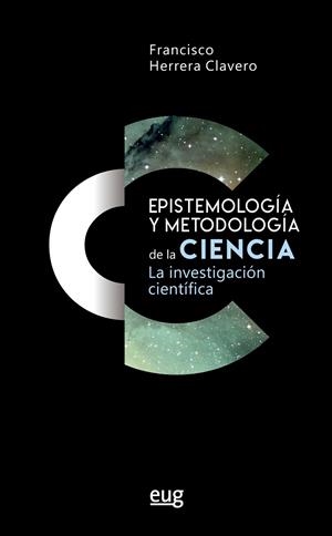 EPISTEMOLOGÍA Y METODOLOGÍA DE LA CIENCIA | 9788433864710 | HERRERA CLAVERO, FRANCISCO