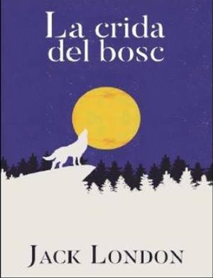 CRIDA DEL BOSC, LA | 9788412017038 | LONDON, JACK