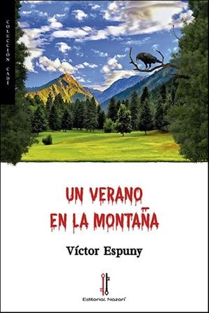 VERANO EN LA MONTAÑA, UN | 9788416764488 | ESPUNY, VICTOR