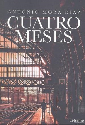 CUATRO MESES | 9788417285609 | MORA DÍAZ, ANTONIO