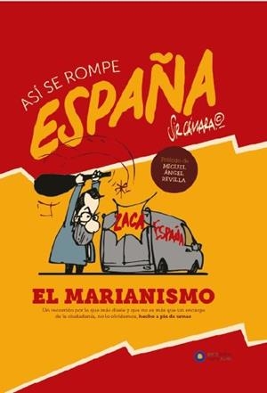 ASÍ SE ROMPE ESPAÑA | 9788494630378 | CÁMARA LÁSTRAS, RICARDO