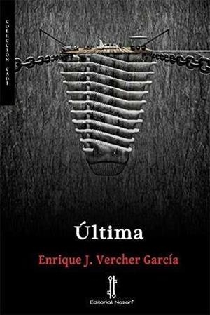 ÚLTIMA | 9788416764600 | VERCHER GARCÍA, ENRIQUE J.
