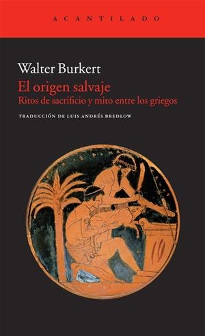 ORIGEN SALVAJE | 9788415277323 | BURKERT, WALTER