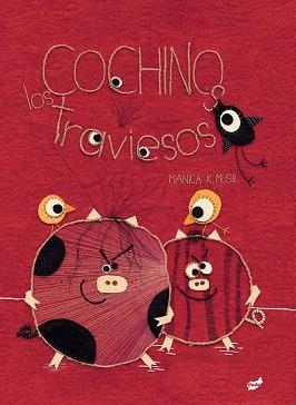 COCHINOS TRAVIESOS, LOS | 9788416817283 | MUSIL, MANICA