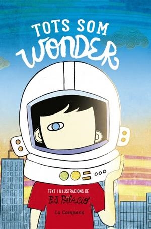 TOTS SOM WONDER | 9788416863174 | PALACIO, R. J.
