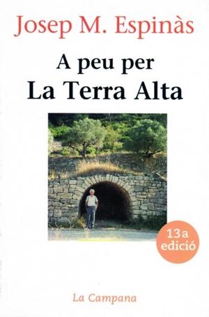 A PEU PER LA TERRA ALTA | 9788486491246 | ESPINÀS, JOSEP M.
