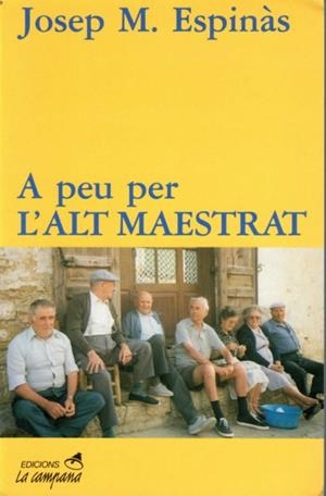 A PEU PER L'ALT MAESTRAT | 9788486491444 | ESPINÀS, JOSEP M.