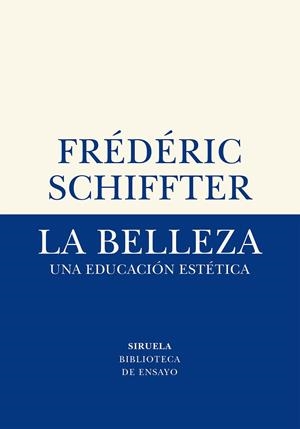 BELLEZA, LA | 9788417996611 | SCHIFFTER, FRÉDÉRIC