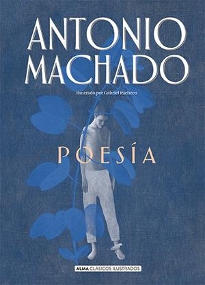 POESÍA ANTONIO MACHADO | 9788417430962 | MACHADO, ANTONIO
