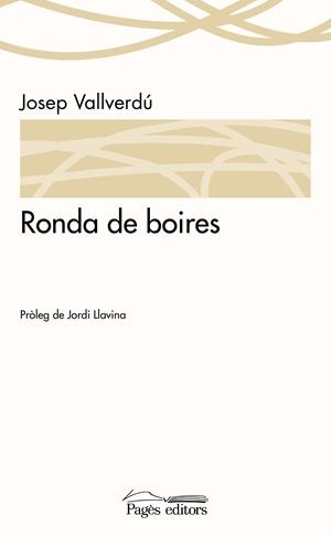 RONDA DE BOIRES | 9788499757537 | VALLVERDÚ, JOSEP