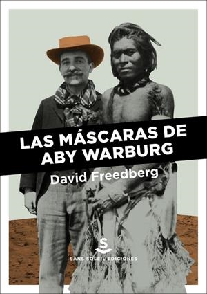 MÁSCARAS DE ABY WARBURG, LAS | 9788412009798 | FREEDBERG, DAVID