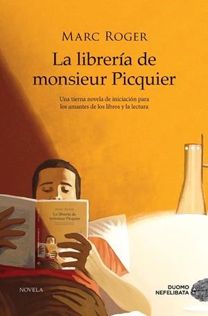 LIBRERÍA DE MONSIEUR PICQUIER, LA | 9788417761523 | ROGER, MARC