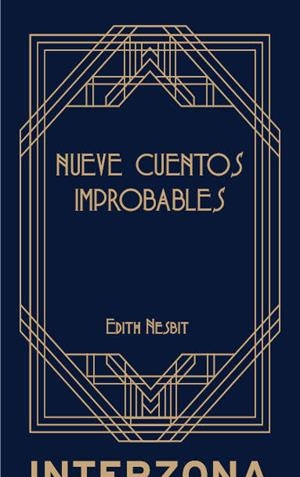 NUEVE CUENTOS IMPROBABLES | 9789877900002 | NESBIT, EDITH