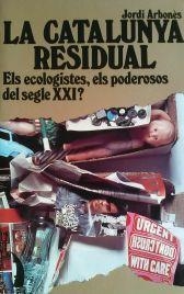 CATALUNYA RESIDUAL | 9788489644434 | ARBONES, JORDI