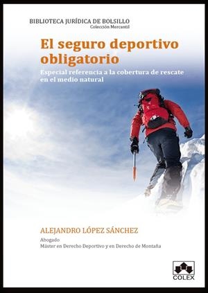 SEGURO DEPORTIVO OBLIGATORIO, EL | 9788418025433 | LOPEZ SANCHEZ, ALEJANDRO
