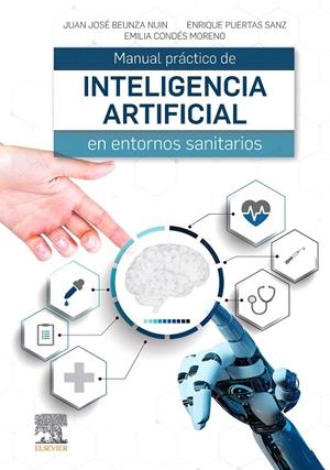 MANUAL PRÁCTICO INTELIGENCIA ARTIFICIAL | 9788491138013 | BEUNZA NUIN, JUAN JOSÉ