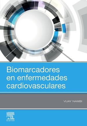 BIOMARCADORES EN ENFERMEDADES CARDIOVASCULARES | 9788491135609 | NAMBI, VIJAY