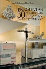 50 PREGUNTAS AL DIRECTOR DE LA MISA DE LA TELEVISION | 9788412120011 | RAMOS RODRIGUEZ, JUAN CARLOS / MORENO CANDEL, M.