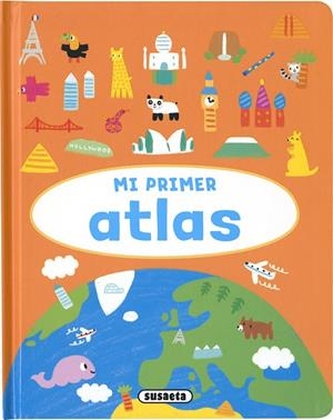 MI PRIMER ATLAS | 9788467769821 | EDICIONES, SUSAETA