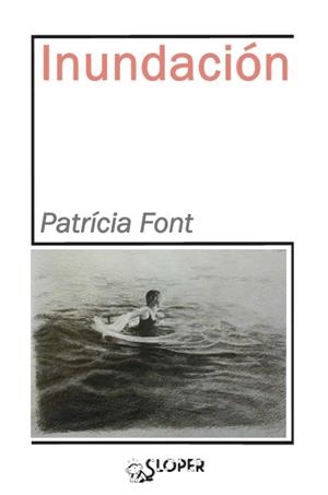 INUNDACIÓN | 9788417200053 | FONT, PATRICIA