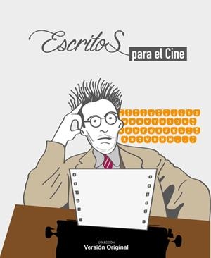 ESCRITOS PARA EL CINE | 9788415606666 | VARIOS AUTORES