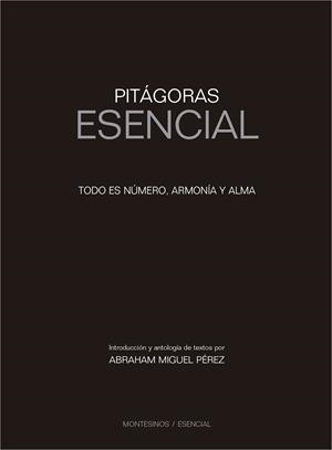 PITÁGORAS ESENCIAL | 9788417700515 | PÉREZ, ABRAHAM MIGUEL
