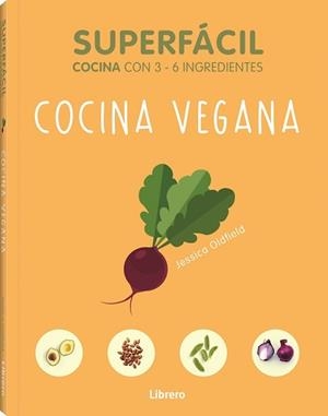 SUPERFÁCIL COCINA VEGANA | 9789463594103 | OLFIELD, JESSICA