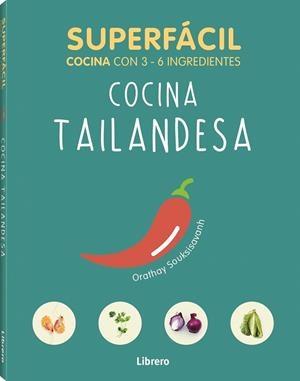 SUPERFÁCIL COCINA TAILANDESA | 9789463594134 | SOUKSISAVAHN, ORATHAY