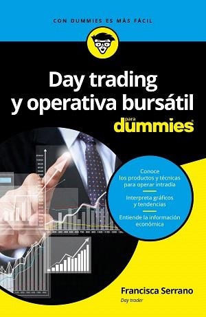 DAY TRADING Y OPERATIVA BURSÁTIL PARA DUMMIES | 9788432903168 | SERRANO, FRANCISCA