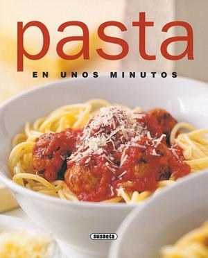 PASTA EN UNOS MINUTOS | 9788430542710 | SUSAETA