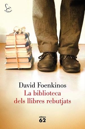 BIBLIOTECA DELS LLIBRES REBUTJATS, LA | 9788429775709 | FOENKINOS, DAVID