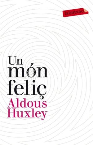 MÓN FELIÇ, UN | 9788499302201 | HUXLEY, ALDOUS
