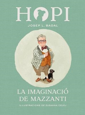 HOPI 06. LA IMAGINACIÓ DE MAZZANTI | 9788424658458 | BADAL, JOSEP LLUÍS