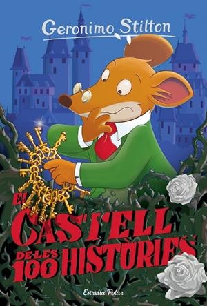 CASTELL DE LES 100 HISTÒRIES, EL | 9788416519972 | STILTON, GERONIMO