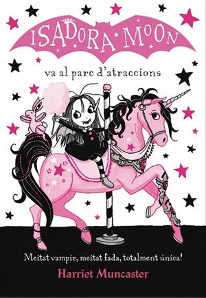 ISADORA MOON VA AL PARC D'ATRACCIONS, LA | 9788420487755 | MUNCASTER, HARRIET