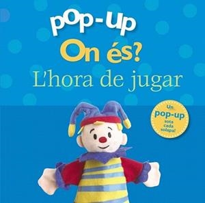POP-UP ON ÉS? L'HORA DE JUGAR | 9788499061498