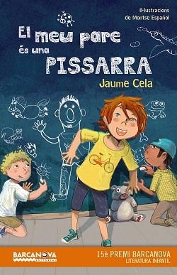 MEU PARE ÉS UNA PISSARRA, EL | 9788448942885 | CELA, JAUME