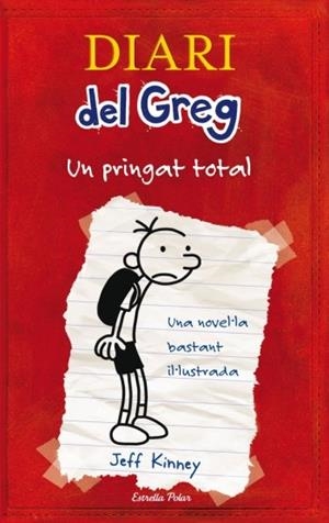 DIARI DEL GREG 01. UN PRINGAT TOTAL | 9788492671052 | KINNEY, JEFF