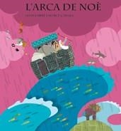ARCA DE NOÈ, L' | 9788498254822 | FARRÉ, LLUÍS