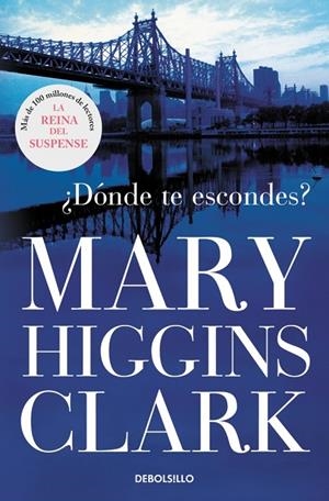 ¿DONDE TE ESCONDES? | 9788499081267 | HIGGINS CLARK, MARY