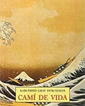 CAMÍ DE VIDA | 9788476517338 | DÜRCKHEIM, KARLFRIED , GRAF