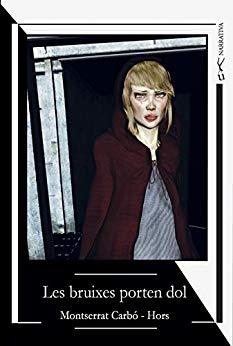 BRUIXES PORTEN DOL, LES | 9788412126945 | CARBO, MONTSERRAT