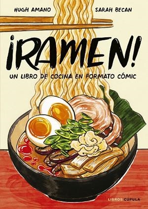 RAMEN! | 9788448026752 | AMANO, HUGH / BECAN, SARAH