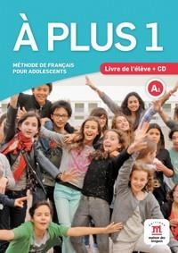 À PLUS 1 LIVRE DE L'ÉLÈVE + CD | 9788484437741 | KHARBACHE, LAURÉDA / CARRIÓN, ANA / GAUCHER, LUDOVIC / MARTÍNEZ SALLÉS, MATILDE